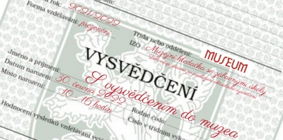 S vysvědčením do muzea